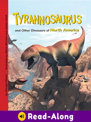 cover image of Tyrannosaurus and Other Dinosaurs of North America